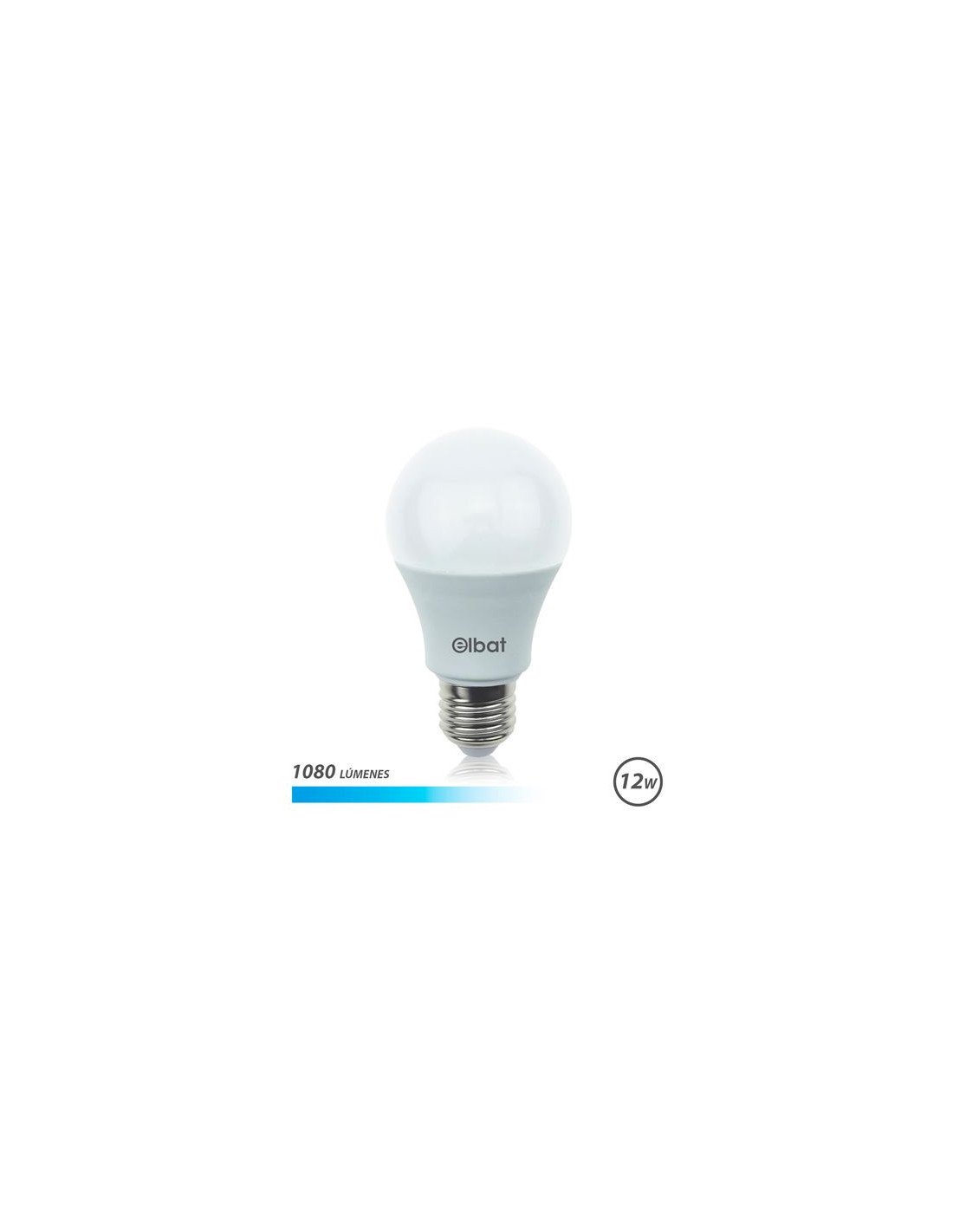 BOMBILLA LED A60 | 12W | 1080LM | E27 | LUZ FRIA | ELBAT